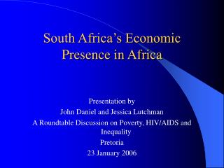 South Africa’s Economic Presence in Africa