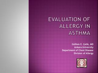 EVALUATION OF ALLERGY IN ASTHMA