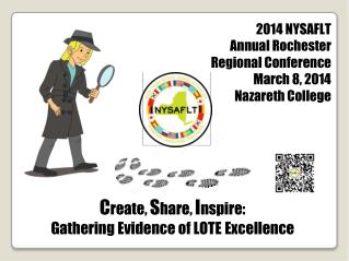 C reate, S hare, I nspire: Gathering Evidence of LOTE Excellence