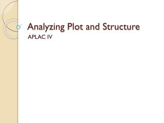 Analyzing Plot and Structure