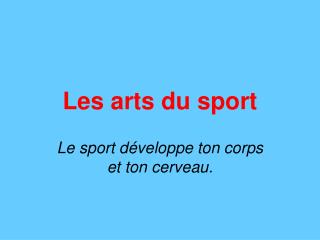 Les arts du sport