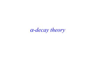 -decay theory