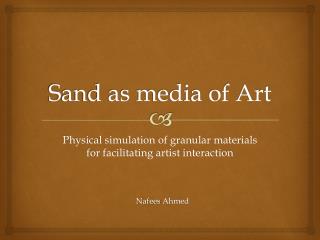 Sand as media of Art