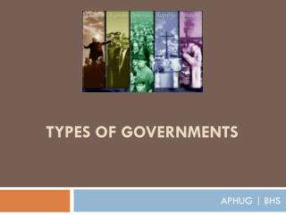 PPT - There Are Many Different Types Of Governments Around Our World ...