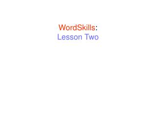 WordSkills : Lesson Two