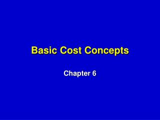 Basic Cost Concepts