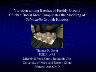 Thomas P. Oscar USDA, ARS Microbial Food Safety Research Unit University of Maryland Eastern Shore