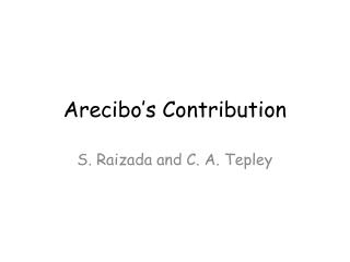 Arecibo’s Contribution