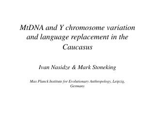MtDNA and Y chromosome variation and language replacement in the Caucasus