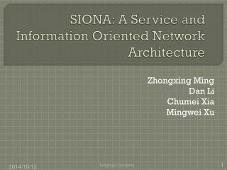 SIONA: A Service and Information Oriented Network Architecture