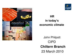 HR in today’s economic climate John Philpott CIPD