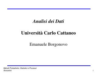 Analisi dei Dati Università Carlo Cattaneo Emanuele Borgonovo