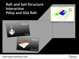 Raft and Soil-Structure Interaction Pdisp and GSA Raft