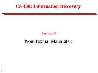 CS 430: Information Discovery