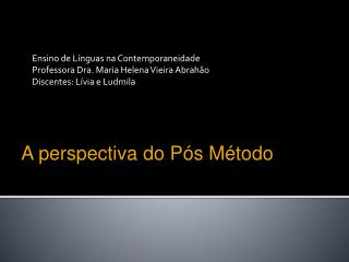 Ensino de Línguas na Contemporaneidade Professora Dra. Maria Helena Vieira Abrahão