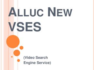 Alluc's New VSES