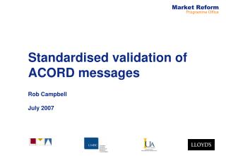 Standardised validation of ACORD messages