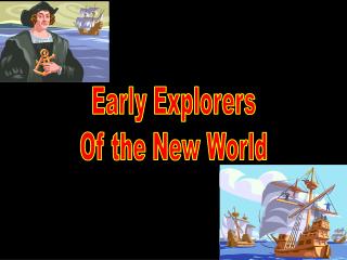Early Explorers Of the New World