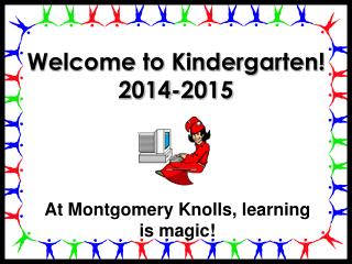 Welcome to Kindergarten! 2014-2015