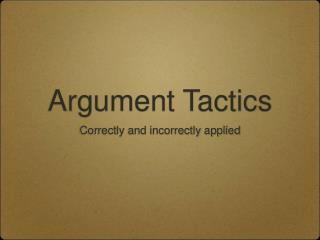Argument Tactics