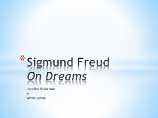 Sigmund Freud On Dreams