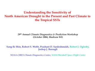 29 th Annual Climate Diagnostics &amp; Prediction Workshop (October 2004, Madison WI)