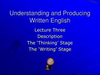 Understanding and Producing Written English