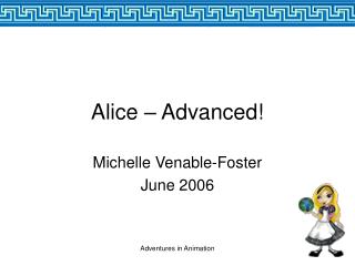 Alice – Advanced!