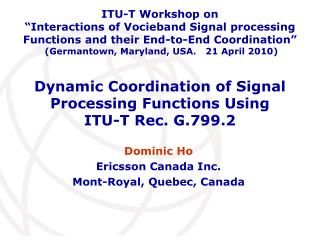 Dynamic Coordination of Signal Processing Functions Using ITU-T Rec. G.799.2