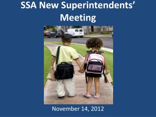 SSA New Superintendents’ Meeting