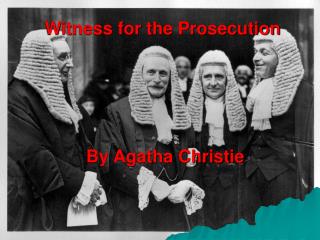 Witness for the Prosecution By Agatha Christie