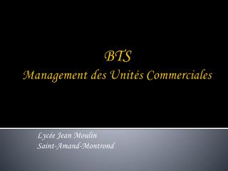 BTS Management des Unités Commerciales