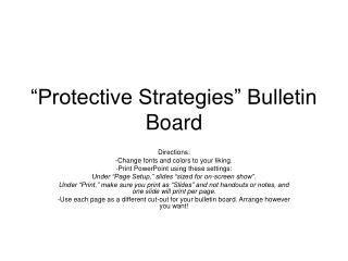 “Protective Strategies” Bulletin Board