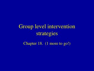 Group level intervention strategies