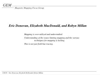 Eric Donovan, Elizabeth MacDonald, and Robyn Millan