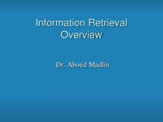 Information Retrieval Overview