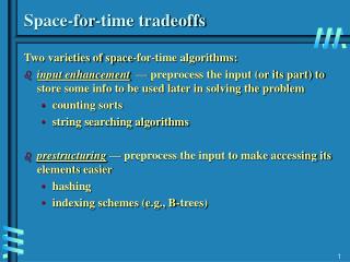 Space-for-time tradeoffs