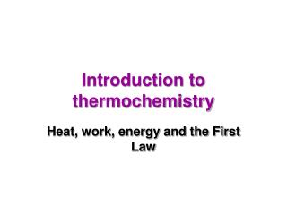 Introduction to thermochemistry