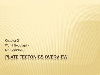 Plate Tectonics Overview