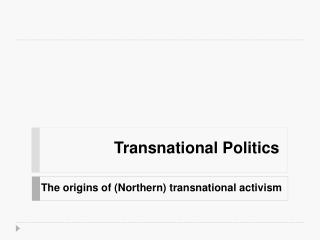 Transnational Politics