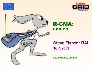 R-GMA: EDG 2.1