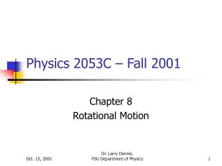 Physics 2053C – Fall 2001