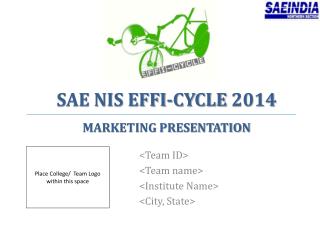 SAE NIS EFFI-CYCLE 2014 MARKETING PRESENTATION
