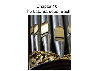 Chapter 10: The Late Baroque: Bach