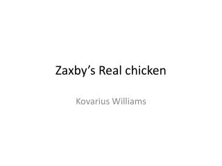 Zaxby’s Real chicken