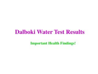 Dalboki Water Test Results
