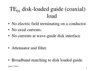 TE 01 disk-loaded guide (coaxial) load