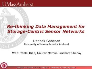 Re-thinking Data Management for Storage-Centric Sensor Networks