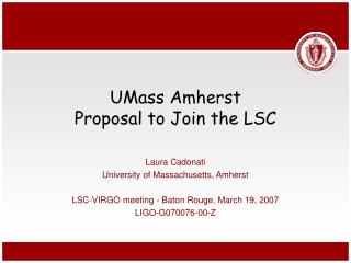 UMass Amherst Proposal to Join the LSC