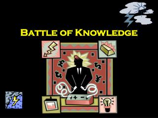 Battle of Knowledge